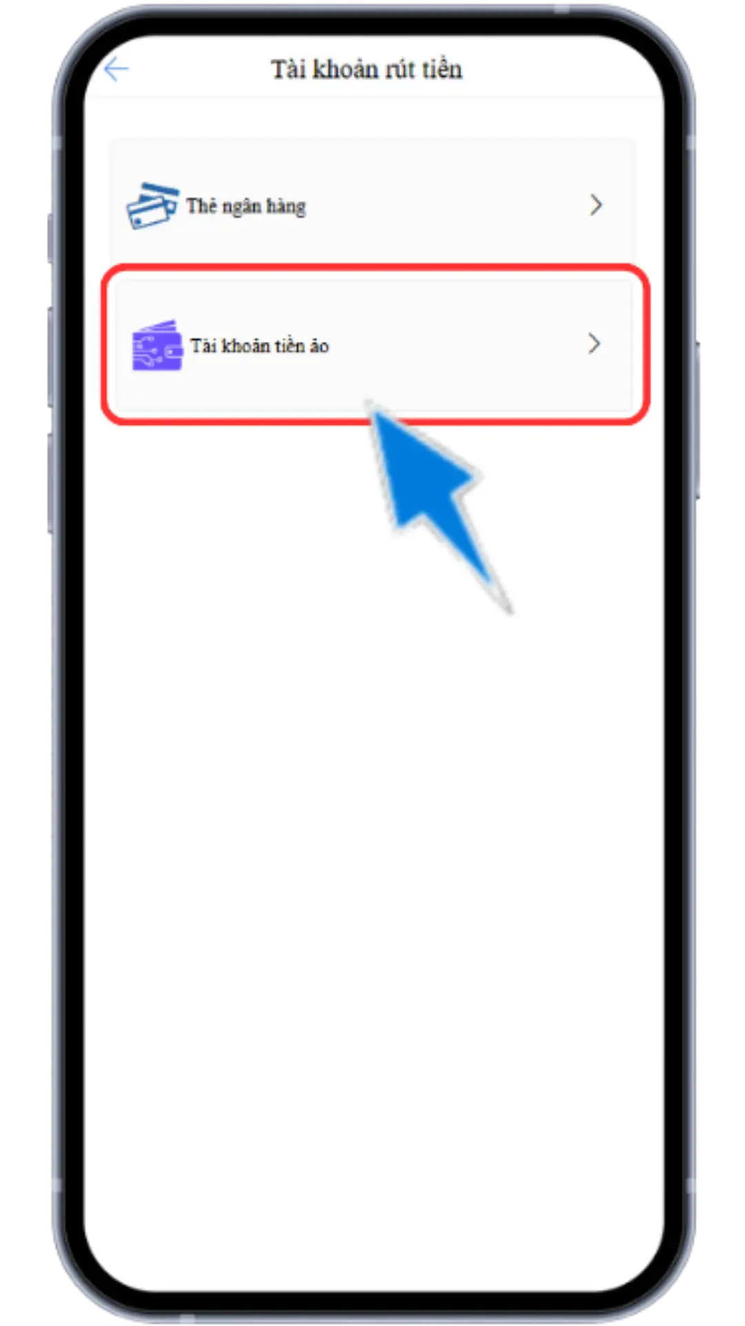 Bước 2: Chọn TÀI KHOẢN TIỀN ẢO